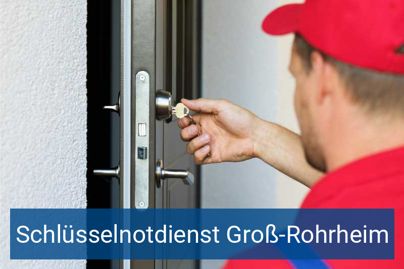 Schlüsseldienst für Groß-Rohrheim